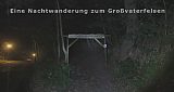 Nachtwanderung zum Großvaterfelsen